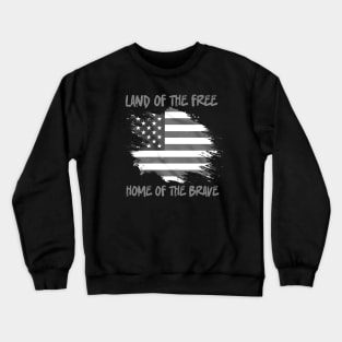 Land-Of-The-Free-Home-Of-The-Brave Crewneck Sweatshirt